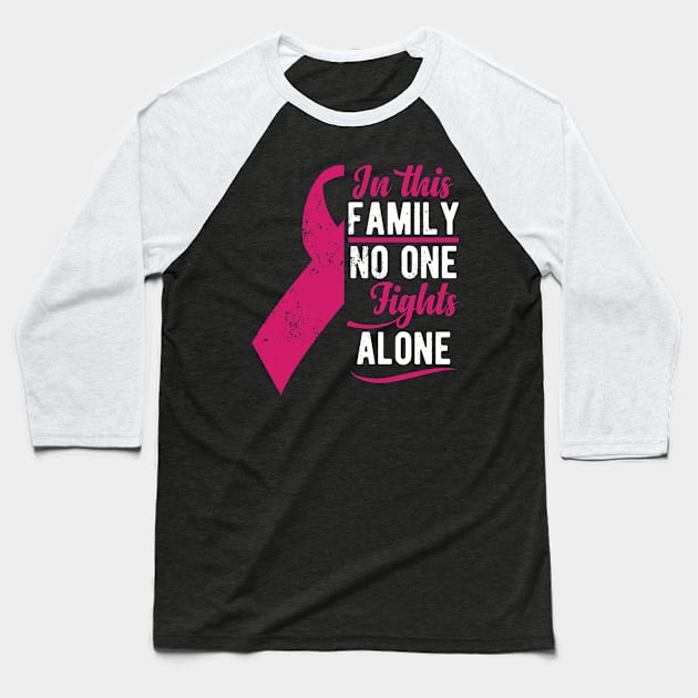 In This Family No One Fights Alone Baseball T-Shirt by BramCrye